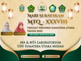 Selamat dan Sukses terlaksananya MTQ ke 38 Tingkat Provinsi Sumatera Utara